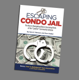 BOOK REVIEW: 'Escaping Condo Jail': Comprehensive Book Explores Pitfalls of Condominium, Home Owner Association Real Estate with Research, Wit